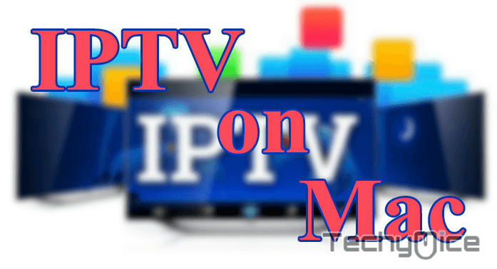 IPTV on Mac