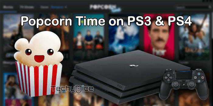 Popcorn Time on PS3 and PS4