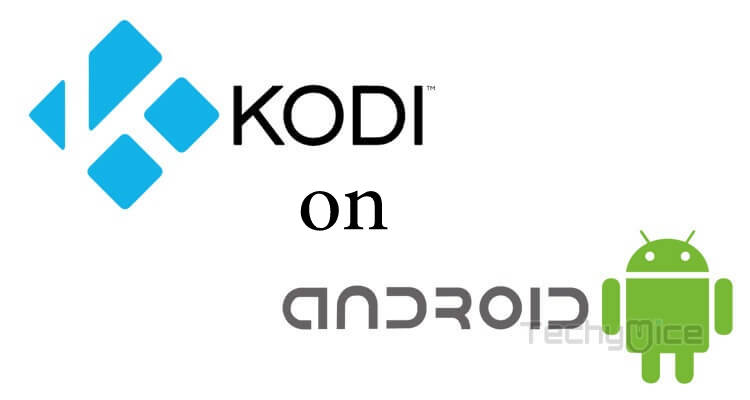 How to Install Kodi on Android Phone & Tablets? [2019]