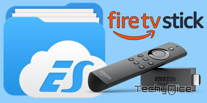 How to Install ES File Explorer for FireStick in 2022?
