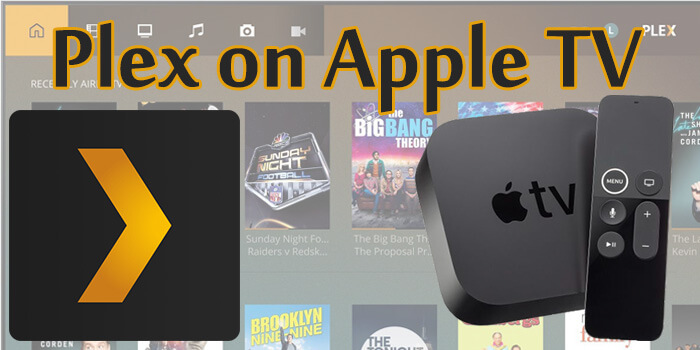 How to Install and watch Plex on Apple TV?