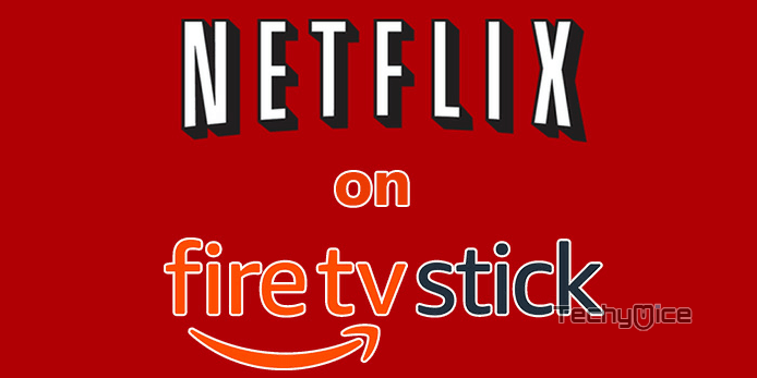 Netflix on FireStick