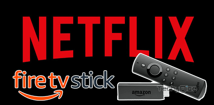 How to Install and Setup Netflix on FireStick/Fire TV? [2022]