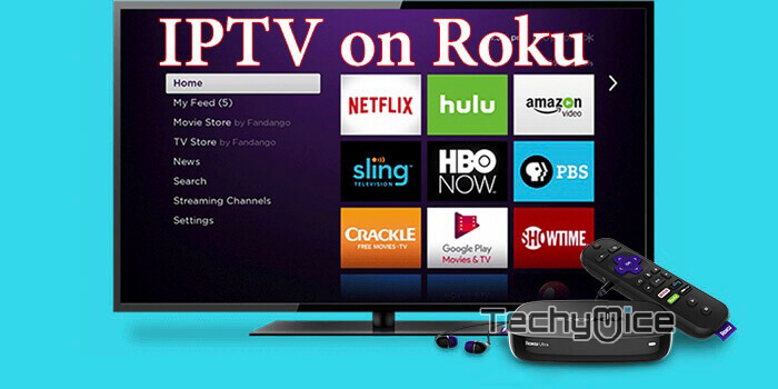 IPTV for Roku – Download and Setup Guide [2019]