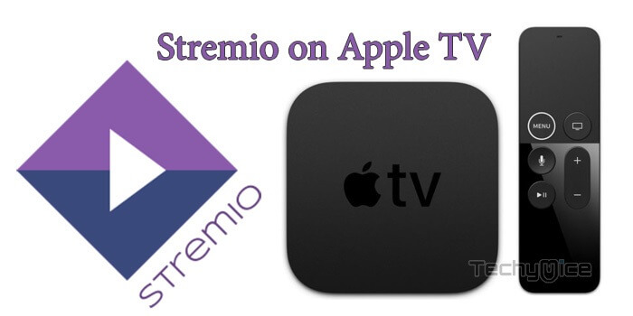 Stremio on Apple TV – A Guide to Install and Use in 2019