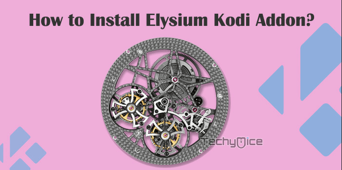 How to Install Elysium Kodi Addon on 17.6 Krypton?