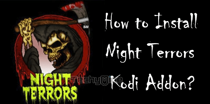 How to Install Night Terrors Kodi Addon on 17.6 Krypton?