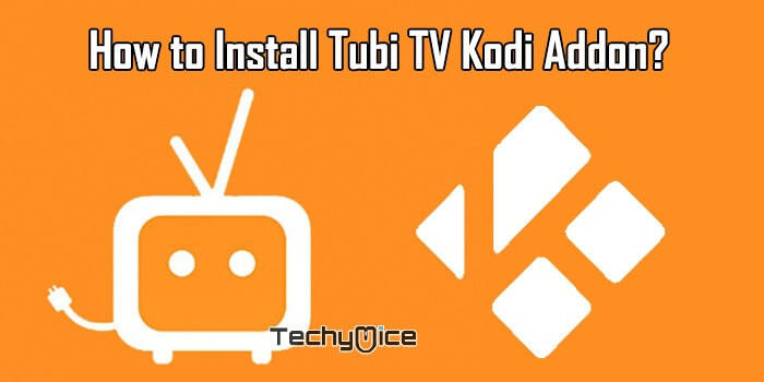 Tubi TV Kodi Addon – Installation Guide for 2022