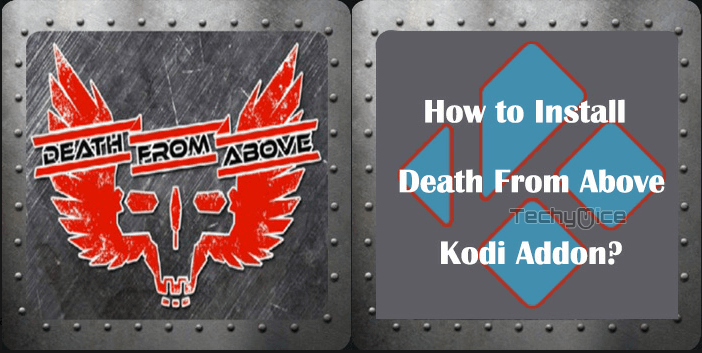How to Install Death From Above Kodi Addon in 2020?