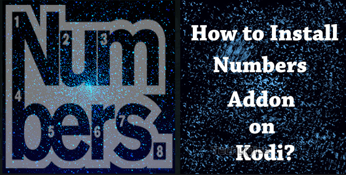 How to Install Numbers Kodi Addon? [2022]