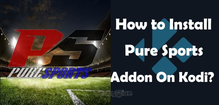 How to Install Pure Sports Kodi Addon in 2019?