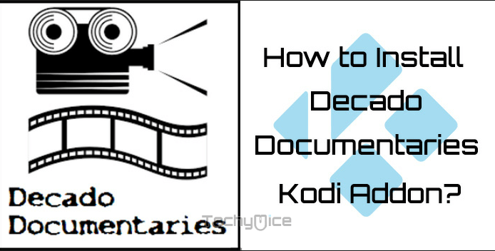 How to Install Decado Documentaries Kodi Addon?
