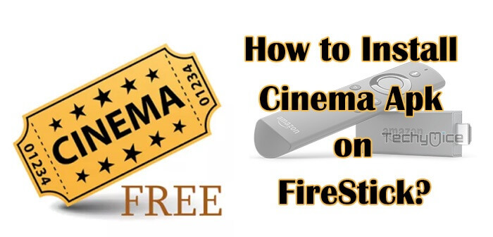 Cinema Apk on FireStick –  Installation Guide for 2022