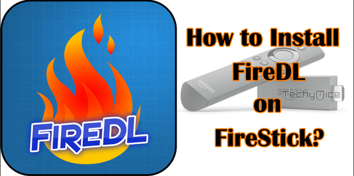 How to Install FireDL on FireStick / Fire TV in 2023?