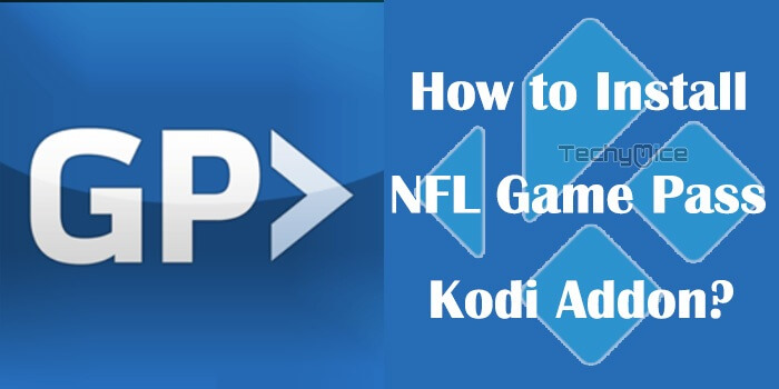 How to Install NFL Game Pass Kodi Addon in 2019?