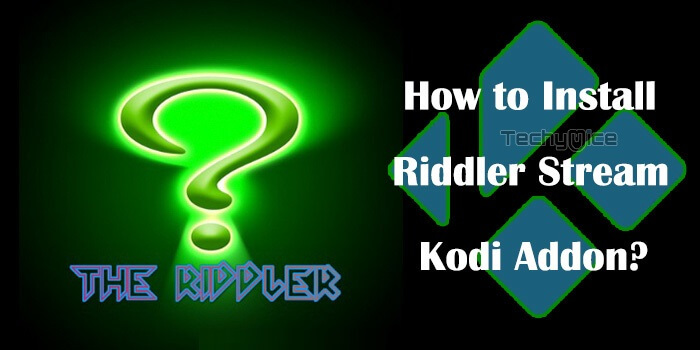 How to Install Riddler Stream Kodi Addon in 2019?