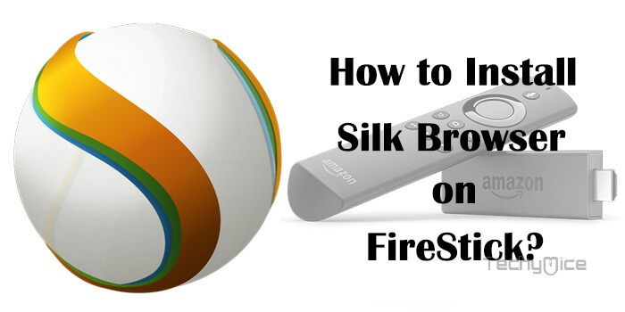 How to Install Silk Web Browser on FireStick / Fire TV? – 2022