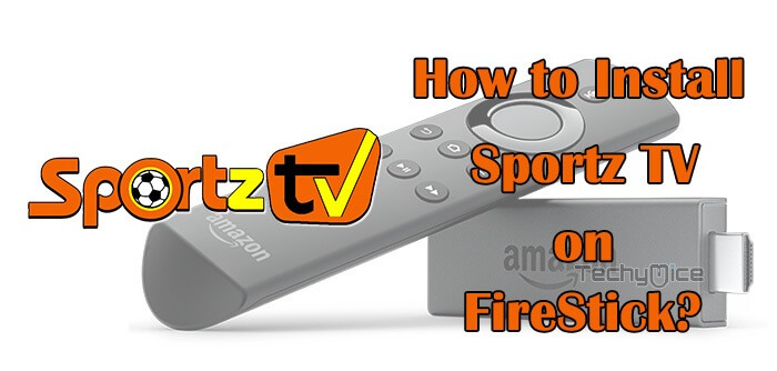 How to Install Sportz TV on FireStick / Fire TV in 2022?