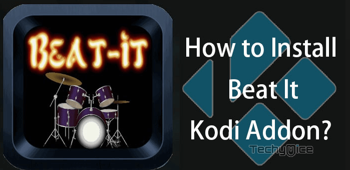 How to Install Beat It Kodi Addon on Leia & Krypton?