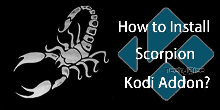 How to Install Scorpion Kodi Addon Leia 18 & Krypton 17.6?