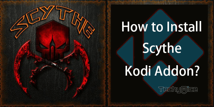 How to Install Scythe Kodi Addon on Leia 18.3 & Krypton?