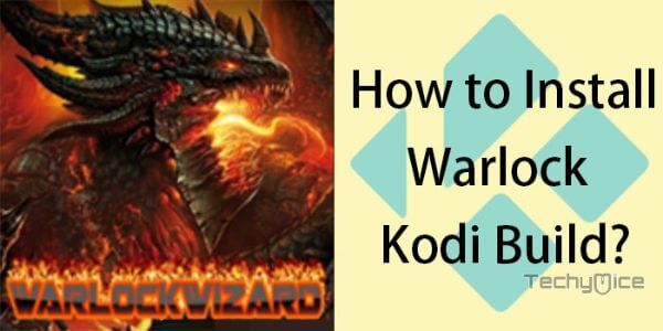 How to Install Warlock Kodi Build in 2019?