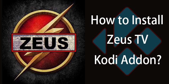 Zeus TV Kodi Addon – Installation Guide for 2019