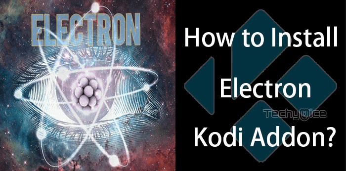 How to Install Electron Kodi Addon on Leia?