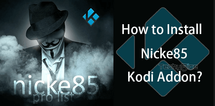 How to Install Nicke85 Kodi Addon on Leia 18.3 & Krypton?