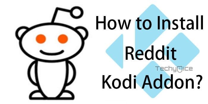 How to Install Reddit Kodi Addon on Leia & Krypton?