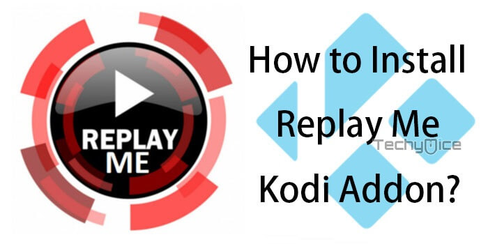 How to Install Replay Me Kodi Addon?
