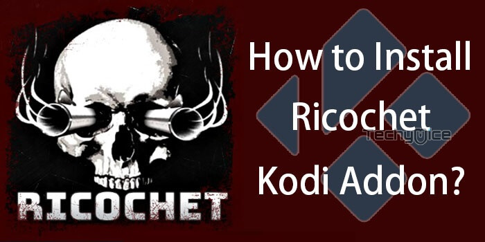 How to Install Ricochet Kodi Addon on Krypton 17.6?