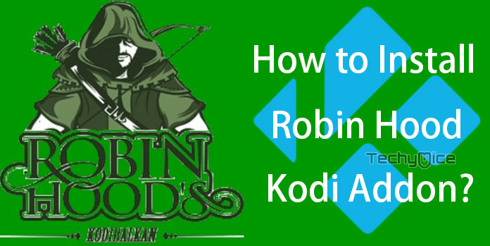 How to Install Robin Hood Kodi Addon?