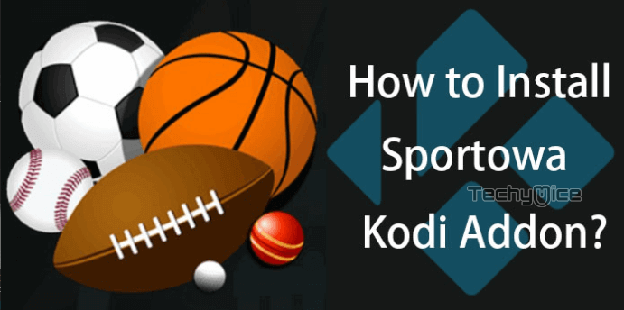 How to Install Sportowa TV Kodi Addon in 2023?