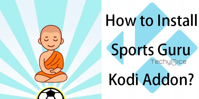 How to Install Sports Guru Kodi Addon on Leia & Krypton?