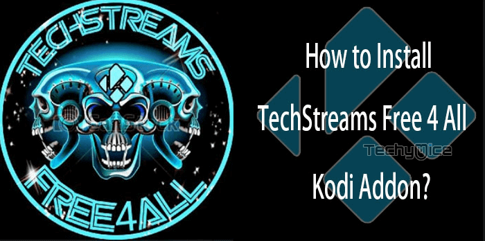 How to Install Techstreams Free For All Kodi Addon?