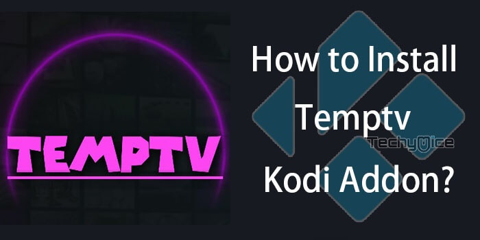 How to Install TempTV Kodi Addon in 2022?