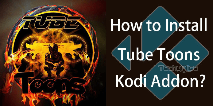 How to Install Tube Toons Kodi Addon on Leia & Krypton?