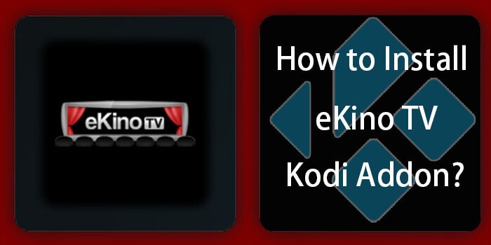 How to Install eKino TV Kodi Addon on Leia & Krypton?