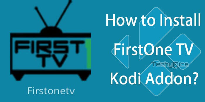 How to Install First One TV Kodi Addon on Leia & Krypton?