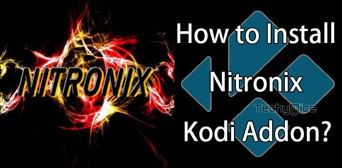 How to Install Nitronix Kodi Addon on Leia & Krypton?