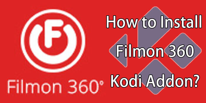 How to Install Filmon 360 Kodi Addon in 2022?