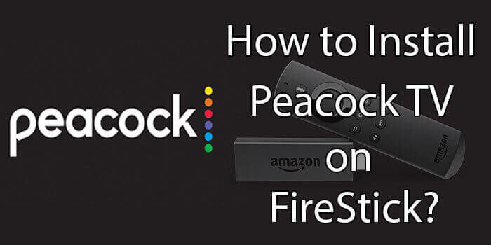 How to Install Peacock TV App on FireStick / Fire TV?