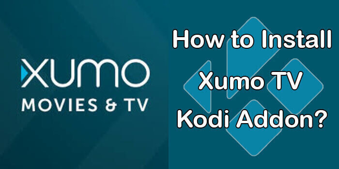 How to Install Xumo TV Kodi Addon? [2022]