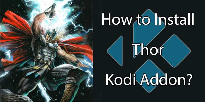 How to Install Thor Kodi Addon?