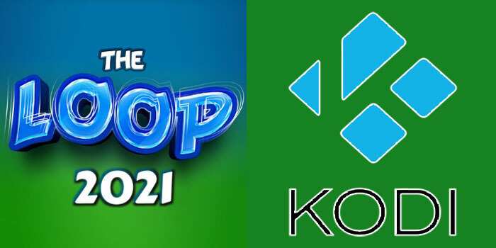How to Install The Loop 2021 Kodi Addon