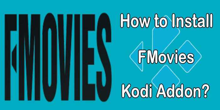 How to Install FMovies Kodi Addon in 2023?