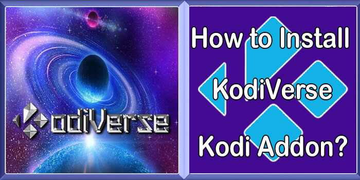 KodiVerse Kodi Addon – Installation Guide for 2022
