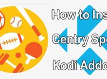 How to Install Centry Sports Kodi Addon?
