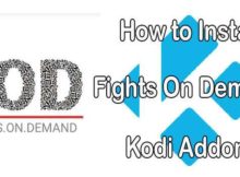 How to Install Fights On Demand (FOD) Kodi Addon? [2022]